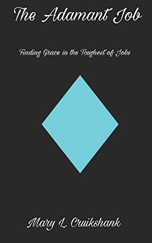 The Adamant Job Finding Grace in the Toughest of Jobs
