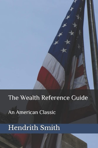 The Wealth Reference Guide An American Classic