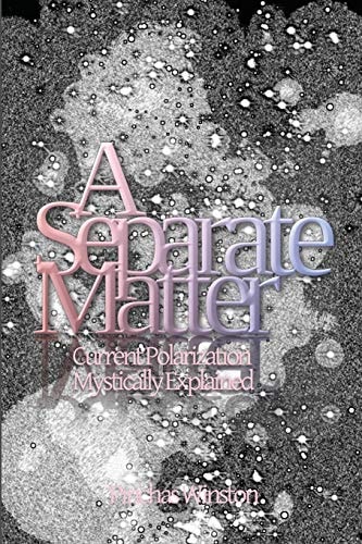 A Separate Matter Current Polarization Mystically Explained