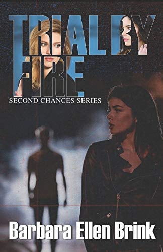 Trial by Fire