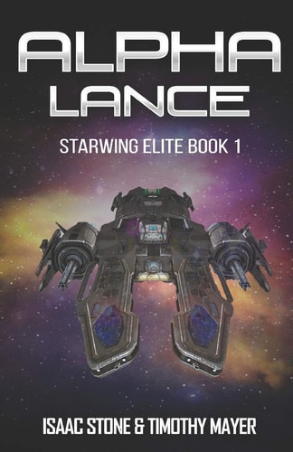 Alpha Lance A Space Opera Men's Adventure