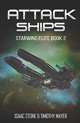 Attack Ships A Space Opera Men's Adventure