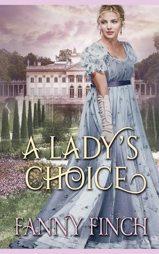 A Lady's Choice A Clean & Sweet Regency Historical Romance Book