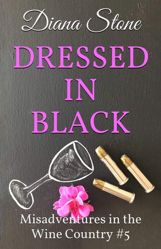 Dressed in Black Misadventures in the Wine Country #5