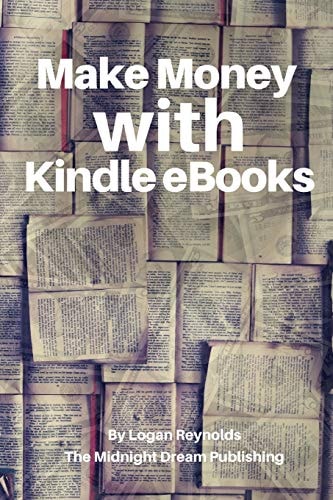 Kindle Income: Make Money with Kindle EBooks How to Make Money with Kindle EBooks