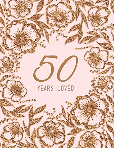 50 Years Loved