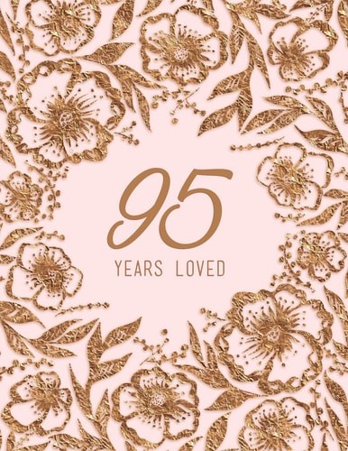 95 Years Loved
