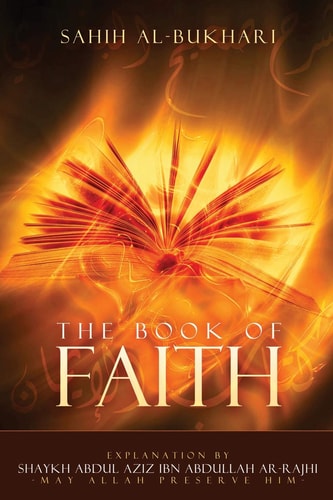 Sahih Al-Bukhari - Explanation for the Book of Iman(faith)