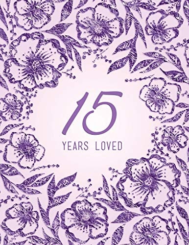 15 Years Loved
