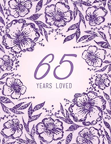 65 Years Loved