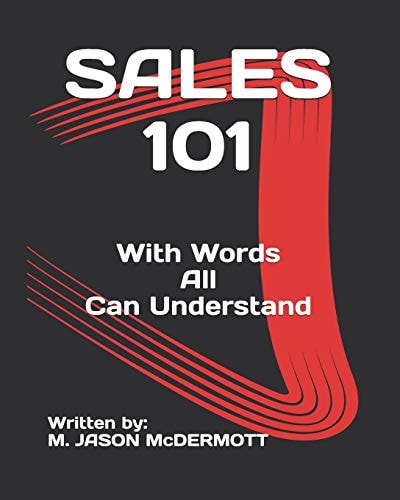 Sales 101 With Words All Can Understand.