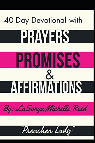 40 Day Devotional Prayers, Promises, and Affirmations