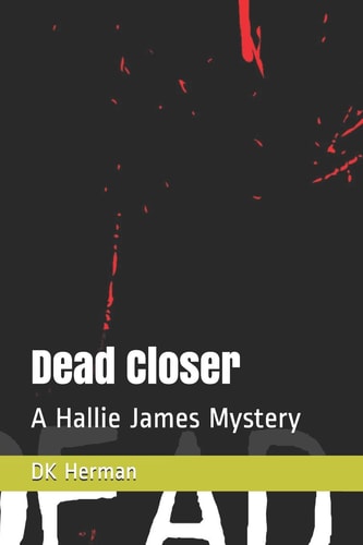Dead Closer A Hallie James Mystery