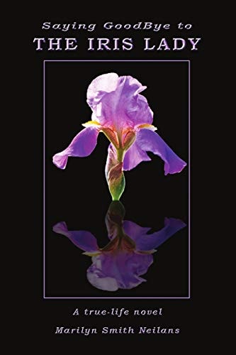 Saying Goodbye to the Iris Lady