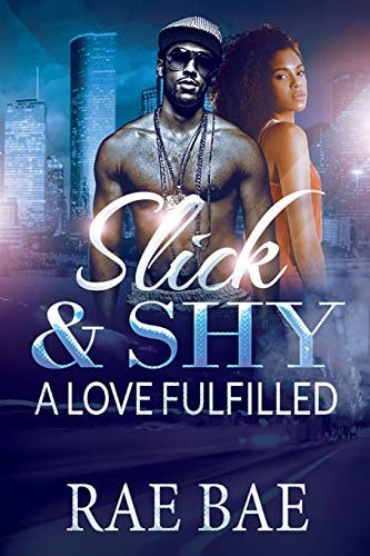 Slick & Shy A Love Fulfilled