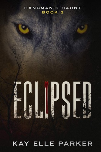 Eclipsed Hangman's Haunt Book 3