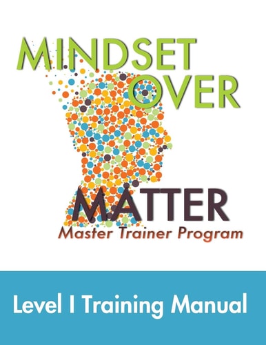 Mindset Over Matter Master Trainer Program
