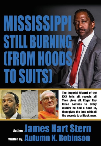 Mississippi Still Burning (from Hoods to Suits)