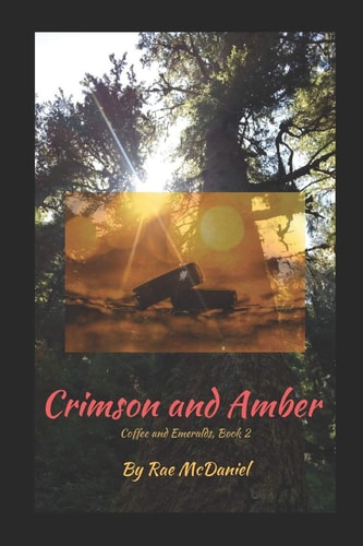 Crimson and Amber Coffee and Emeralds: Book Two