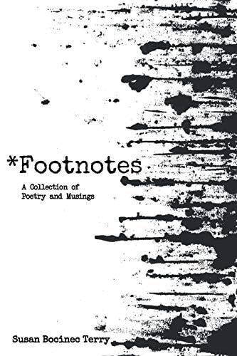 *Footnotes A Collection of Poetry and Musings