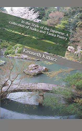 In the Style of the Japanese A Collection of Haiku and Tanka Poetry