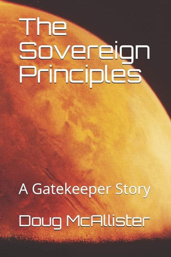 The Sovereign Principles A Gatekeeper Story