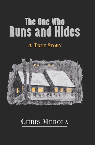 The One Who Runs and Hides A True Story