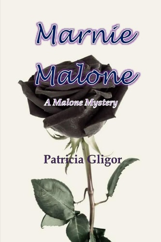 Marnie Malone A Malone Mystery
