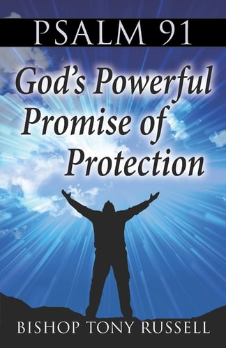Psalm 91 God's Powerful Promise of Protection