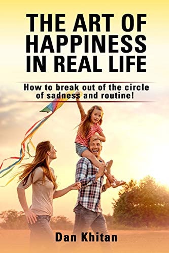 The Art of Happiness in Real Life
