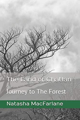 The Land of Chatlan Journey to the Forest
