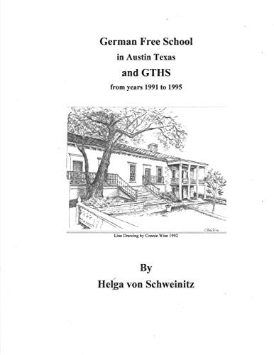 German Free School in Austin Texas and Gths from Years 1991 to 1995 Photos in Color