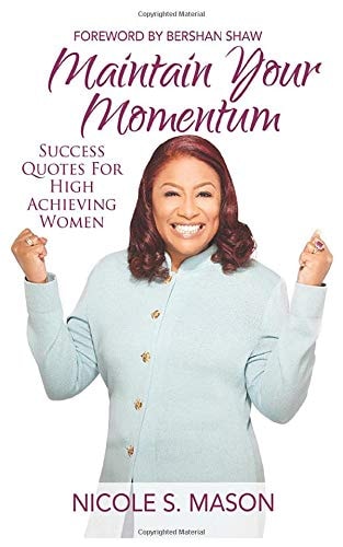 Maintain Your Momentum Success Quotes for High Achieving Women