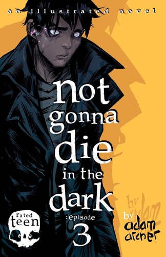 Not Gonna Die in the Dark Episode 3: a Supernatural Thriller
