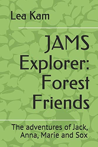 Jams Explorer Forest Friends: The Adventures of Jack, Anna, Marie and Sox
