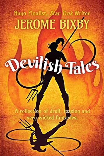 Devilish Tales A Collection of Droll, Teasing and Very Wicked Fantasies