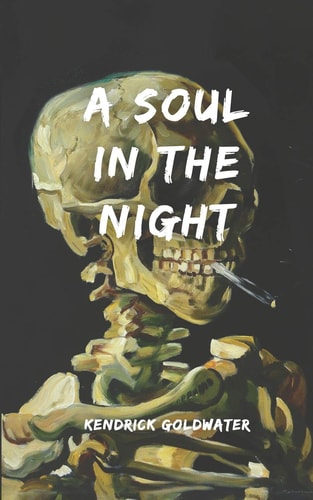 A Soul in the Night A Modern Poetry Collection