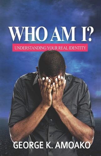 Who Am I? Understanding Your Identity In God