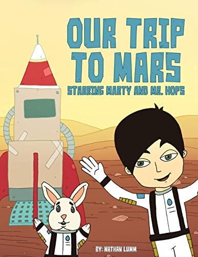 Our Trip to Mars Starring Marty and Mr. Hops