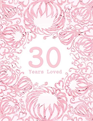 30 Years Loved