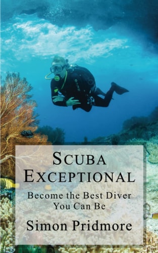 Scuba Exceptional Become the Best Diver You Can Be