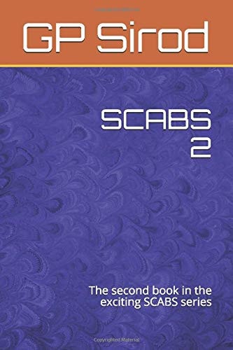 Scabs 2 The Second Book in the Exciting Scabs Series