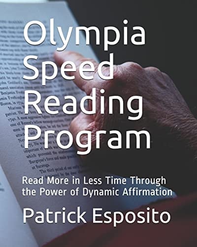 Olympia Speed Reading Program Read More in Less Time Through the Power of Dynamic Affirmation