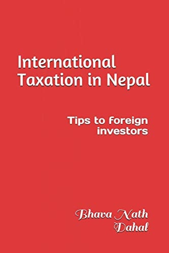 International Taxation in Nepal Tips to Foreign Investors