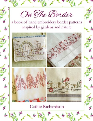On the Border A Book of Hand Embroidery Border Patterns Inspired by Garden and Nature