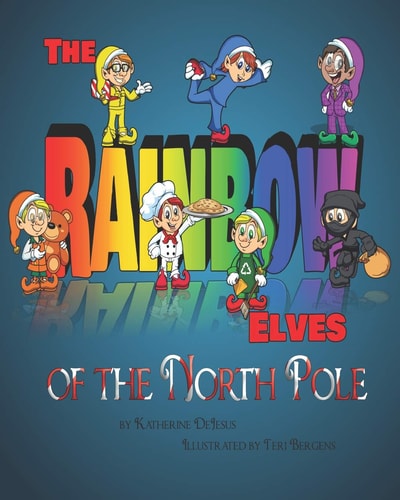 The Rainbow Elves of the North Pole Christmas Children's Book