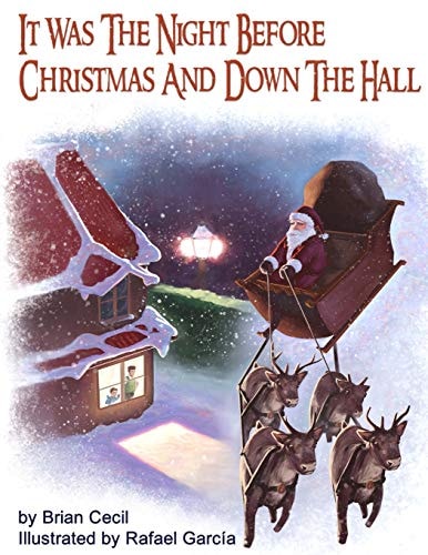 It Was The Night Before Christmas And Down The Hall
