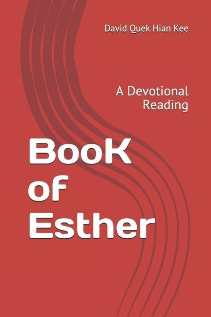 A Devotional Reading on the Book of Esther