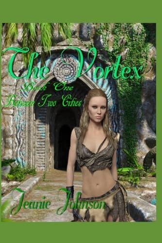 The Vortex Book One Between Two Cities