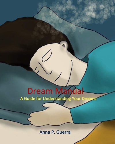 Dream Manual A Guide to Understanding Your Dreams